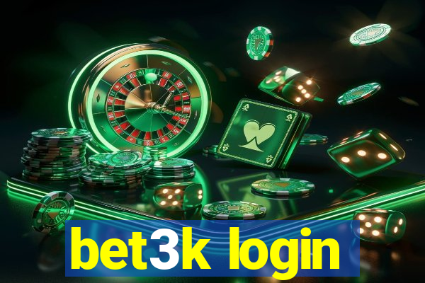 bet3k login